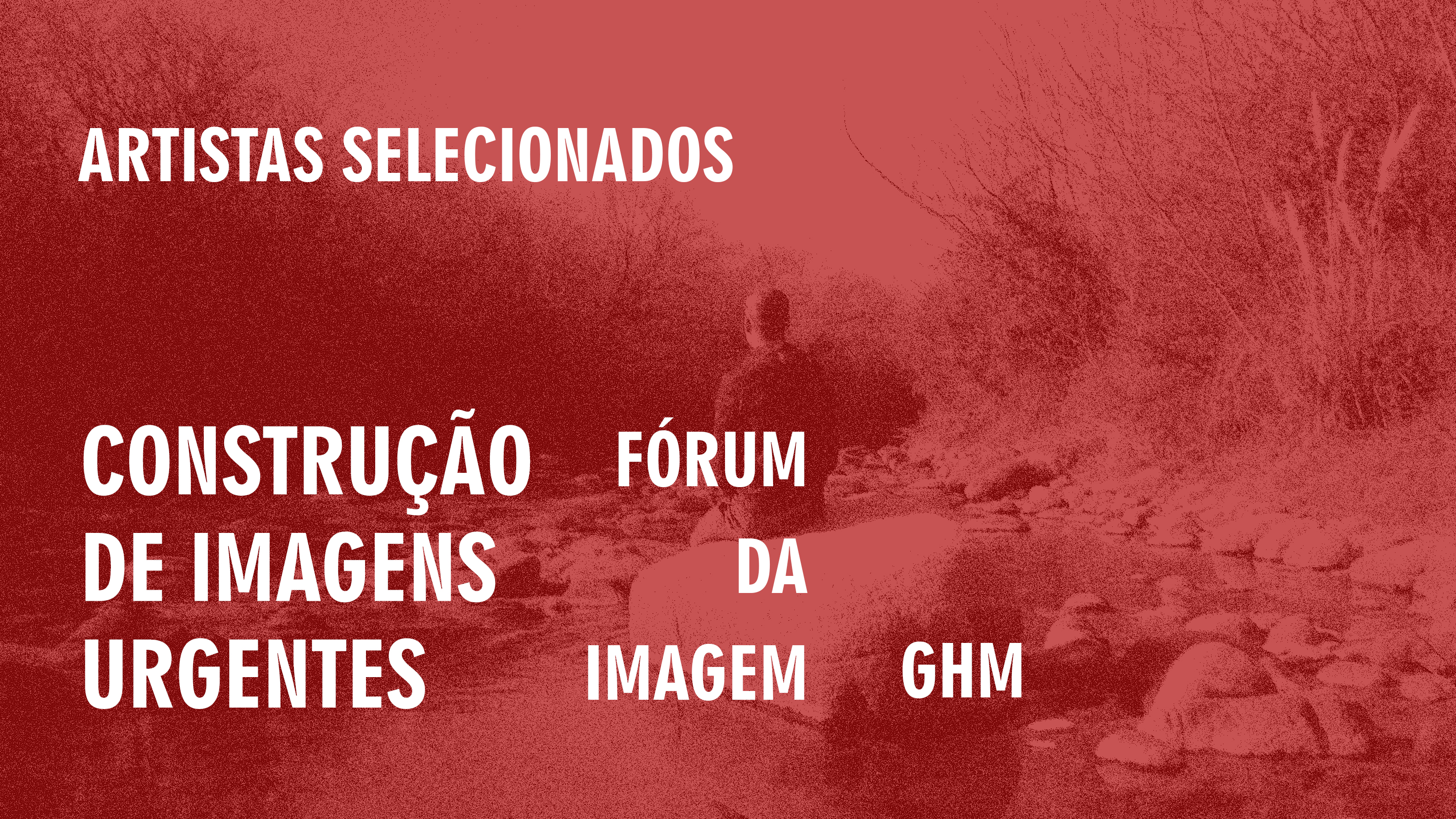 FORUM DA IMAGEM GHM1_ARTISTAS_SELECIONADOS