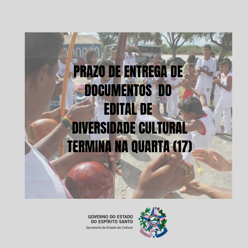 Prazo de entrega de documentos no Edital de Diversidade Cultural termina na quarta (17) (2)
