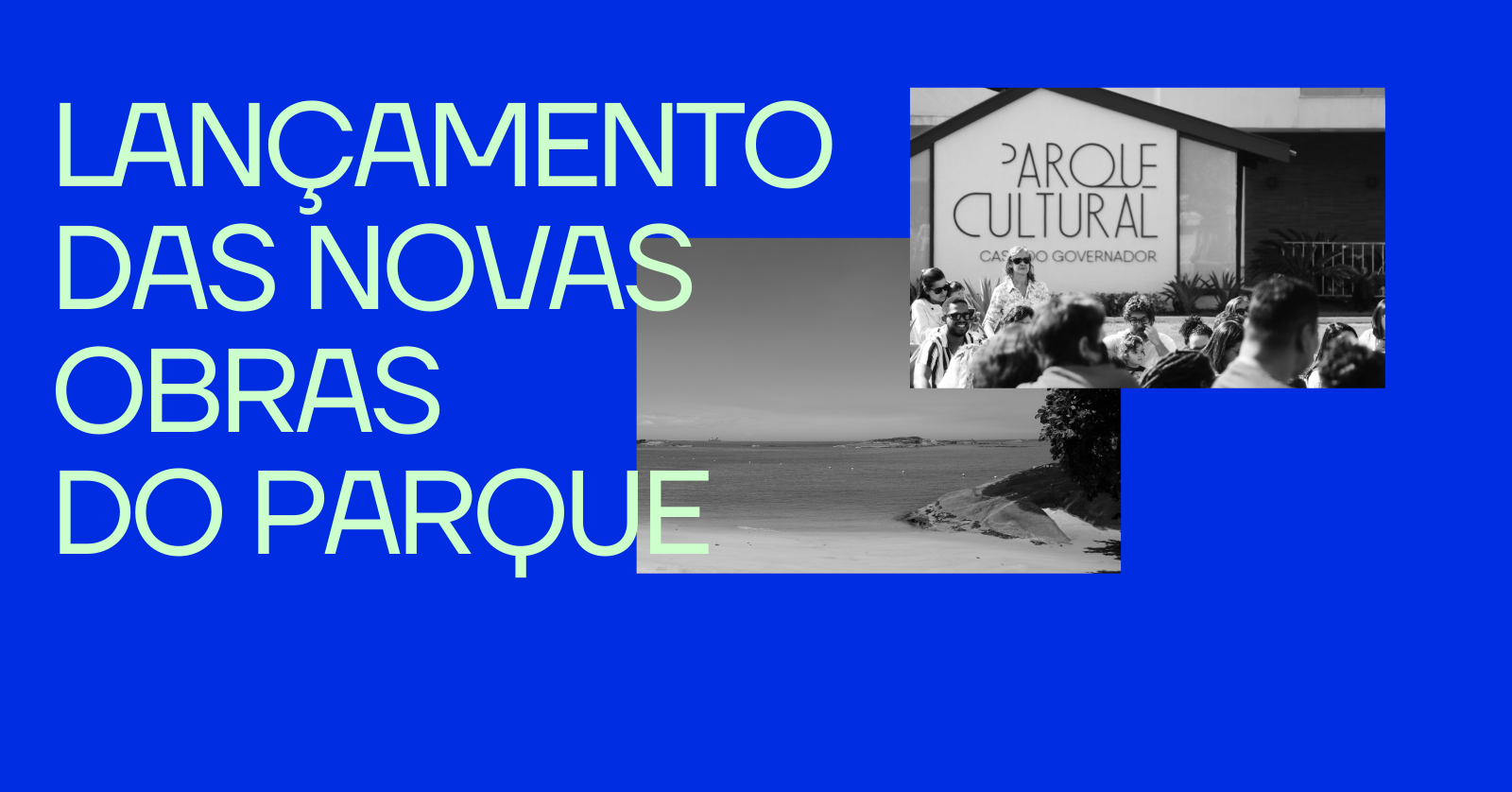 28-02 - Lançamento Novas Obras Parque Banner (1)